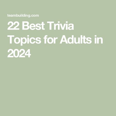 22 Best Trivia Topics for Adults in 2024 Hosting A Trivia Night, Trivia Themes Ideas, Trivia Category Ideas, Adult Trivia Questions And Answers, Trivia Night Theme Ideas, Theme Night Ideas For Adults, Trivia Questions And Answers For Adults, Austin Powers Characters, Trivia Categories