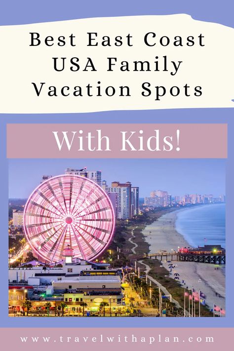 Best East Coast Vacations, East Coast Beach Vacation, Vacations In The United States, Best East Coast Beaches, Family Vacations Usa, East Coast Vacation, Best Family Vacation Spots, Best Family Beaches, Kid Friendly Vacations