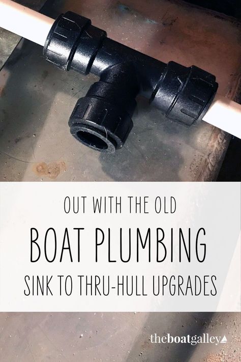 What's involved in re-plumbing a small sailboat? Boat Upgrades, Pex Plumbing, Boat Galley, Boating Tips, Small Sailboats, Cruise Boat, Boat Projects, Plumbing System, Old Boats