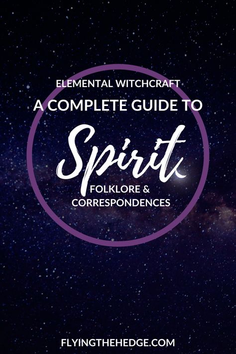 Spirit Element Witchcraft, Wicca Spirit Element, Spirit Element Correspondences, Element Correspondences, Elemental Garden, Calling The Elements Witchcraft, Mercury Magical Correspondences, Spirit Element, Spirit Witch