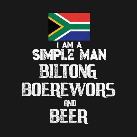 Check out this awesome 'South+African+Biltong+Boerewors+and+Beer+Funny+Tshirt' design on @TeePublic! #south africa Funny South African Sayings, Proudly South African, Heritage Day South Africa, South African Quote, South African Decor, South Africa Quotes, African Jokes, South African Design, African Quotes