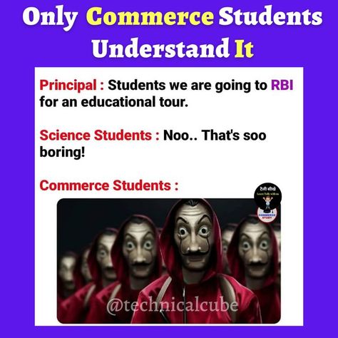 Money Heist Lovers. Commerce Students Quotes, Commerce Jokes, Ca Chartered Accountant, Money Dp, Commerce Students, Accounting Jokes, Students Quotes, Study Memes, Study Inspiration Quotes