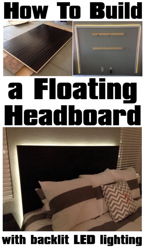 How To Make a Floating Headboard With Backlit LED Lighting - just for the lighting Floating Headboard, Headboard Projects, Diy Headboards, Diy Headboard, Anna White, The Bedroom, Tips Tricks, New Wall, My New Room