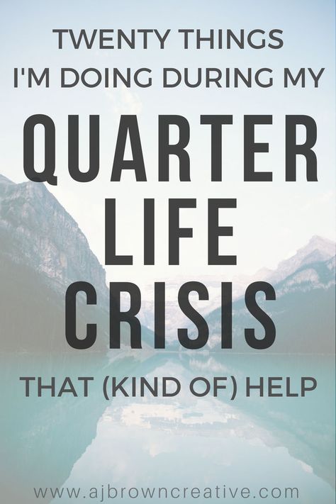 20 Things I'm Doing During My Quarter Life Crisis That (Kind Of) Help Alex J, Millennial Generation, Turning 25, Quarter Life Crisis, Post Grad Life, Health Blogger, Post Grad, Life Crisis, Life Guide