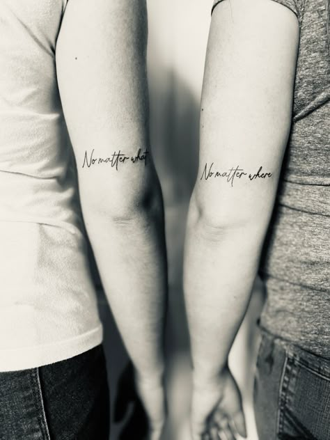 No Matter Where Tattoo Friends, No Matter What No Matter Where Tattoo Matching, No Matter What No Matter When Tattoo, No Matter What Tattoo Fonts, No Matter What No Matter Where Tattoo, No Matter Where Tattoo, No Matter What Tattoo, K Tattoo Ideas, Bestie Tats