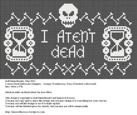 I ATEn'T deAd sampler cross stitch pattern. Granny Weatherwax, Terry Pratchett's Discworld. Terry Pratchett Embroidery, Nerdy Cross Stitch Patterns Free, Terry Pratchett Cross Stitch, Stephen King Cross Stitch, Cthulhu Cross Stitch Pattern, Small Skull Cross Stitch Pattern, Discworld Cross Stitch, Cross Stitch Horror Pattern, Cross Stitch Boards