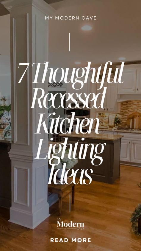 THINK YOU’VE SEEN IT ALL? THESE 23+ RECESSED KITCHEN LIGHTING IDEAS WILL PROVE YOU WRONG! Lighting Above Small Kitchen Island, Kitchen With Recessed Lighting, Pot Lights In Kitchen Layout, Kitchen Lighting No Upper Cabinets, Recessed Kitchen Lighting Ideas, Dark Kitchen Lighting, Where To Place Can Lights In Kitchen, Kitchen Feature Lights, Add Light To Dark Kitchen