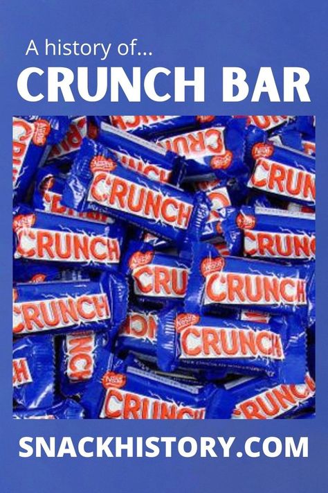 A History of Crunch Bar Crunch Chocolate, Crunchy Chocolate, Crunch Bar, Chocolate Candy Bar, Snack Packs, Study Unit, Candy Shop, Non Alcoholic Drinks, Beautiful Food