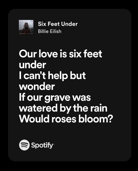 Six Feet Under Billie Eilish Lyrics, Six Feet Under Billie Eilish, Tv Billie Eilish Lyrics, Lovely Lyrics Billie Eilish, Happier Than Ever Quotes Billie Eilish, Billie Eilish Lyrics Happier Than Ever, 6 Feet Under, Summer Tanning, Six Feet Under