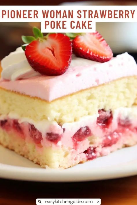 Ree Drummond Strawberry Cake, Strawberry Cake Pioneer Woman, Strawberry Icebox Cake Pioneer Woman, Layered Poke Cake, Pioneer Woman Dessert Recipes, Pioneer Woman Strawberry Cake, Pioneer Woman Recipes Desserts, Strawberry Poke Cake Recipe, The Pioneer Woman Recipes