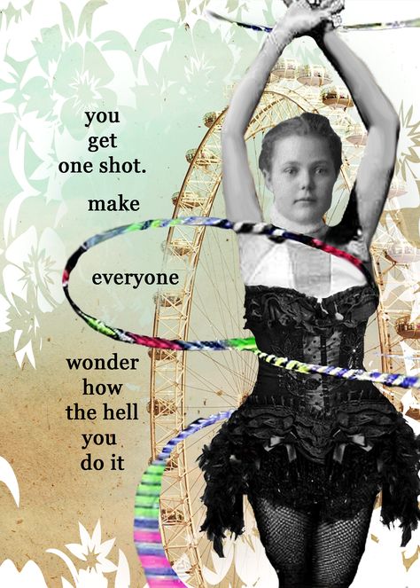 "You only get one shot ... make everyone wonder how the hell you do it" ~ Erin Smith Art copyright; erinsmithart.com Erin Smith, Old Lady Humor, Funny Coasters, Quote Of The Week, Retro Humor, Super Quotes, Sarcastic Quotes Funny, Funny Sarcastic, Vintage Humor