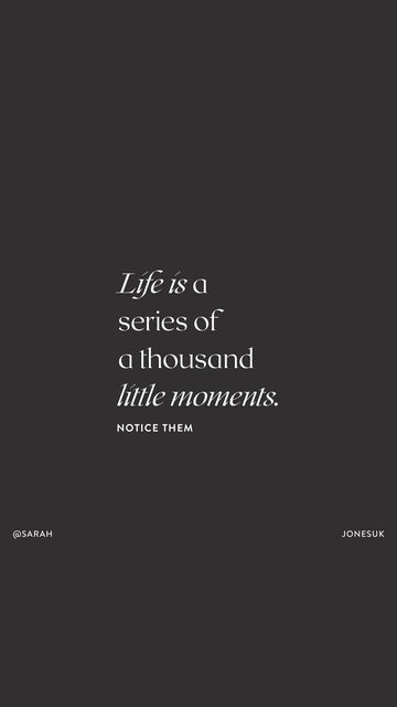 Enjoying Every Moment Quotes, Quotes About Seizing The Moment, Quote About Enjoying The Moment, Treasure Every Moment Quote, Staying In The Present Moment Quotes, Collect Moments Not Things Quote, Moment Quotes, Sarah Jones, Be Present Quotes