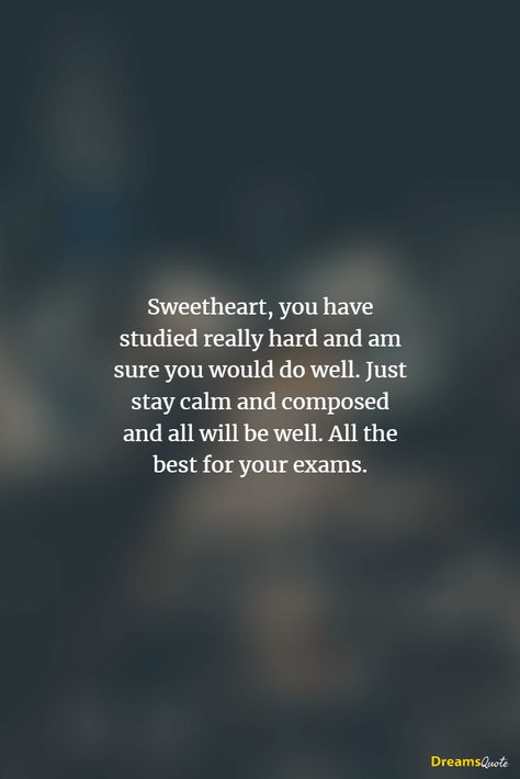 Good Luck Messages For Exams For Girlfriend 1 Beat Of Luck For Exam Quotes, Exams Good Luck Wishes, Best Of Luck Wishes For Him, How To Motivate Someone For Exams, Exam Wishes Good Luck Messages For Girlfriend, Study Motivation For Boyfriend, Motivating Messages For Boyfriend, Motivation Message For Girlfriend, Wish Exam Good Luck For Boyfriend