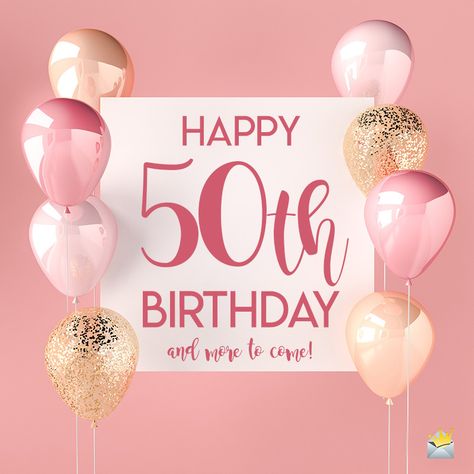 Happy 50th birthday image Happy 50th Birthday Sister, Happy 50th Birthday Wishes, 50th Birthday Messages, 50th Birthday Greetings, Birthday Greetings For Women, 50th Birthday Wishes, Fiftieth Birthday, Afrikaans Language, 50th Birthday Quotes