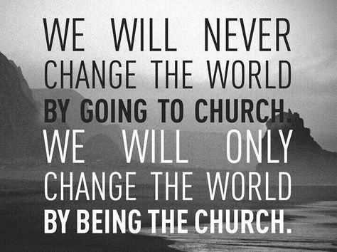 This doesn't mean we shouldn't go to church, of course. We aren't to "forsake the assembling together as some are accustomed to doing" as the Bible says (warns), because there are many benefits! We build each other up in our faith, encourage each other & pray for each other, pray for others, our communities, country, etc. We worship together, serve together, learn together, fellowship together. We need this time, and we welcome others to join us, too. What we do is take what we learn & experienc Soul Winning, Go To Church, Praying For Others, Christian Sayings, The Word Of God, Scripture Quotes, Verse Quotes, Sunday Morning, Emphasis