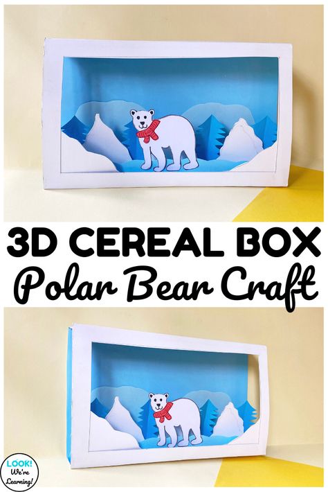 Polar Bear Project, Cereal Crafts, Cereal Box Craft For Kids, 3d Polar Bear, Winter Art Project, House Diys, Cereal Box Craft, Polar Bear Craft, Bear Craft