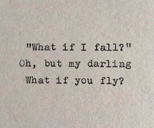 Travel Love Quotes, Darling Quotes, Peter Pan Quotes, What If I Fall, Fly Quotes, What If You Fly, Psychology Quotes, Senior Quotes, Personal Quotes