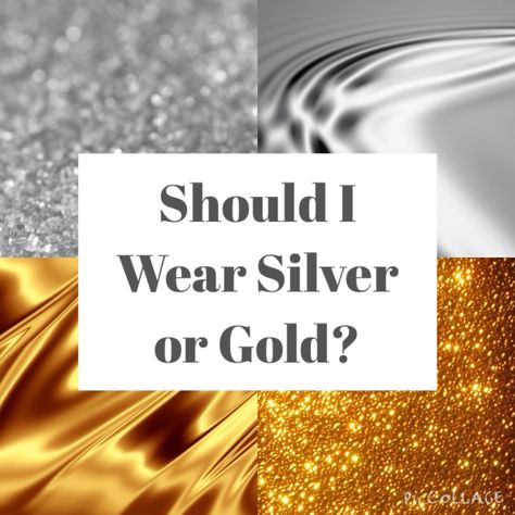 Should I Wear Silver or Gold? | beauty2134 Am I Gold Or Silver, How To Tell If You Should Wear Gold Or Silver, Does Gold Or Silver Look Better On Me, Gold Or Silver Jewelry Skin Tone Test, Silver Vs Gold Jewelry, Silver Vs Gold Jewelry Skin Tone, Gold Vs Silver Jewelry Skin Tone, Silver Or Gold Jewelry Skin Tone, Gold Or Silver Jewelry Skin Tone