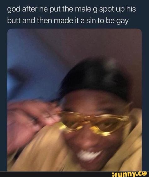 god after he put the male 9 spot up his butt and then made it a sin to be gay – popular memes on the site iFunny.co #tumblr #internet #tumblr #god #put #male #spot #then #made #sin #pic Excited Meme, Glasses Guy, Glasses Meme, Yellow Glasses, Music Cover Photos, Playlist Covers Photos, A Silent Voice, Life Memes, Meme Template