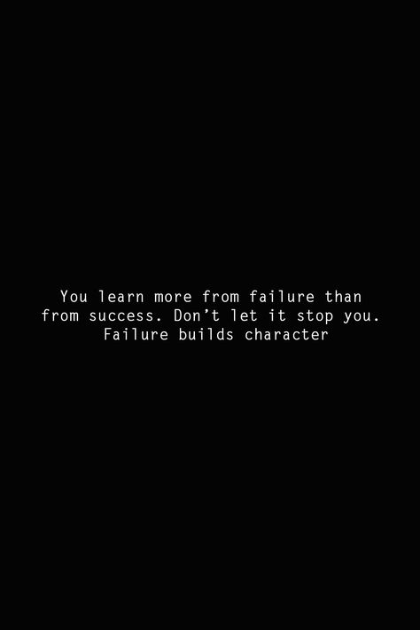 Success Is A Choice Quote, Motivation About Failure, Motivational Quotes For Success Landscape, From Failure To Success, Academic Failure Motivation, Im A Big Failure, Building Character Quotes, Study Motivation After Failure, Don’t Stop Quotes