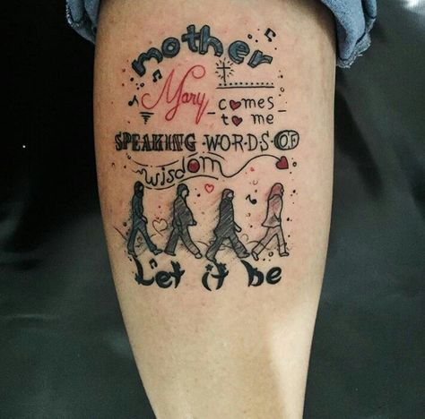 The Beatles tattoo ...Let it be❤ Beatles Let It Be Tattoo, Beatles Lyrics Tattoo, Beatles Inspired Tattoos, Lyric Tattoo Ideas, Beatles Tattoo, Let It Be Tattoo, Be Tattoo, Beatles Let It Be, Beatles Quotes