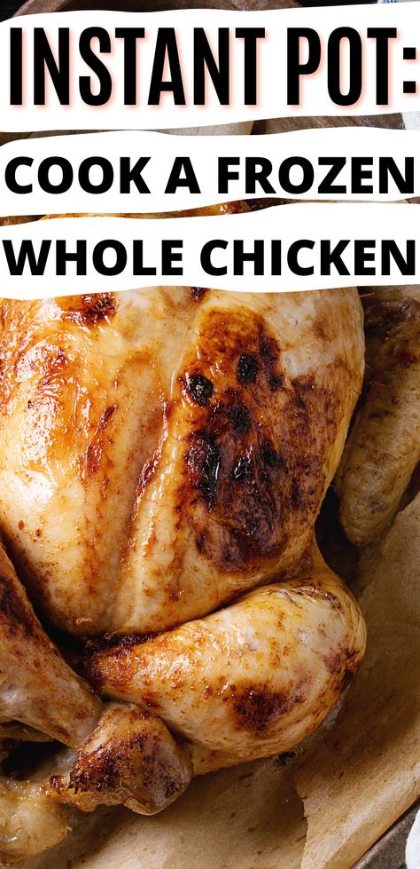 Frozen Whole Chicken, Leftover Soup, Chicken In The Instant Pot, Cook A Whole Chicken, Frozen Recipes, Creative Meals, 30 Diet, Cooking Whole Chicken, Cooking Frozen Chicken