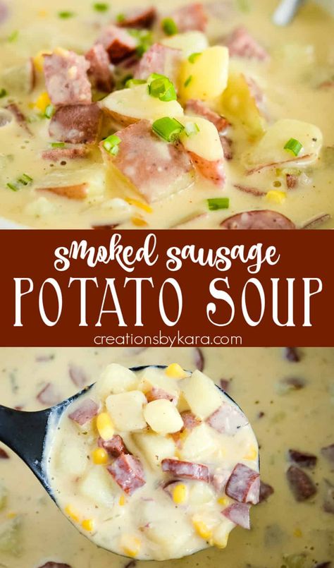 Looking for a hearty and delicious soup recipe? Try this creamy SAUSAGE POTATO SOUP with corn. Your taste buds will thank you! #sausagepotatosoup #sausagepotatochowder @Creations by Kara Spam Potato Soup, Ground Sausage Potato Soup, Kabasa Potatoe Soup, German Sausage And Potato Soup, Smoked Brisket Potato Soup, Potatoe Soup With Hash Browns, Kielbasa And Potatoes Soup, Potato Soup With Smoked Sausage, Potato Soup With Corn