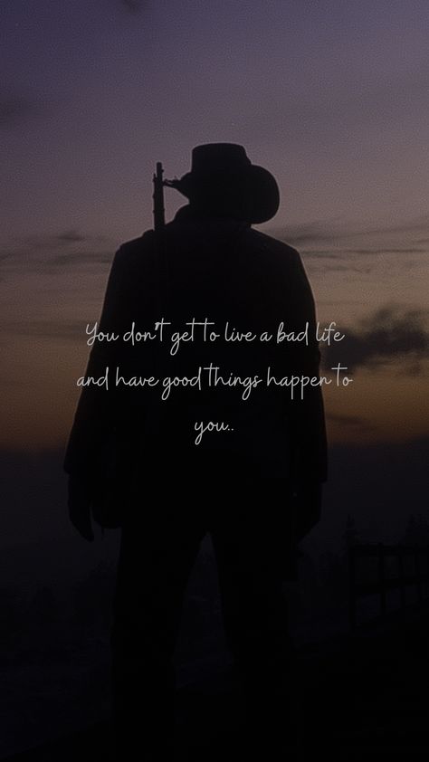 Rdr2 Quotes, Red Dead Redemption Quotes, Arthur Morgan Quotes, Redemption Quotes, Western Gunslinger Art, Red Dead Redemption 3, Dead Quote, Military Motivation, Black And White Wallpaper Iphone