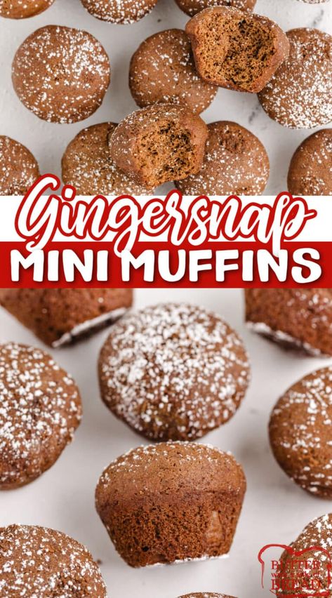 Gingersnap Mini Muffins are made completely from scratch and taste just like the holidays. Softer than gingersnap cookies and smaller than gingerbread, these bite-sized muffins make the perfect snack or treat! Gingerbread Muffins Recipe, Muffin Mix Recipe, Smoked Meatloaf Recipe, Candy Cookies Recipes, Homemade Cream Corn, Christmas Muffins, Mini Muffin Recipe, Drop Cake, Gingerbread Muffins