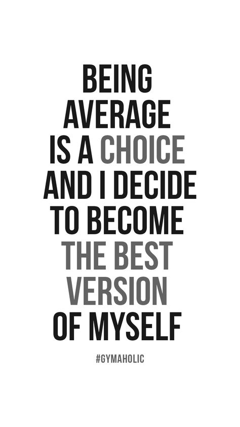 Quotes About Being Average, Best Version Of Myself Quotes, Workout Motivation Quotes For Men, Motivation Quotes For Women, Going Quotes, Myself Quotes, Average Quotes, Hustle Quotes Motivation, Motivational Quotes For Men