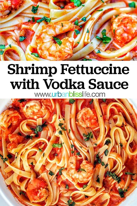 This Shrimp Fettuccine with Vodka Sauce is a 30-minute meal with bold flavors. Get the full recipe at UrbanBlissLife.com #pasta #shrimp #seafood #seafoodpasta #vodkasauce #pastasauce #30minutemeals #fastdinner #easydinners Tasty Shrimp Recipes, Bread Recipes Breakfast, Types Of Pasta Sauce, Instant Pot Pasta Recipes, Pot Pasta Recipes, Amazing Pasta, Pasta Shrimp, Shrimp Fettuccine, Dishes Recipe