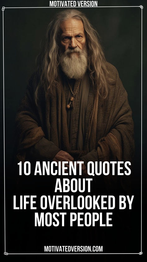 10 Ancient Quotes About Life Overlooked By Most People Short Life Lessons, Public Domain Quotes Before 1923, Old Quotes Vintage, Public Domain Quotes, Quotes About History, Ancient Quotes, Quantum Consciousness, Ancient Wisdom Quotes, Quotes Attitude