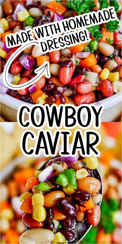 The Best Cowboy Caviar, Cowboy Caviar Recipe, Caviar Recipes, Cowboy Caviar, Lake Food Ideas, Boat Food, Homemade Dressing, Easy Family Meals, Fresh Ingredients