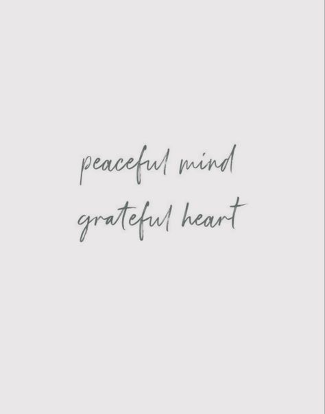 🤍 Peaceful Mind Grateful Heart, Peaceful Mind, Lifestyle Ideas, At Peace, Grateful Heart, Peace Of Mind, My Heart, Brave, Mindfulness