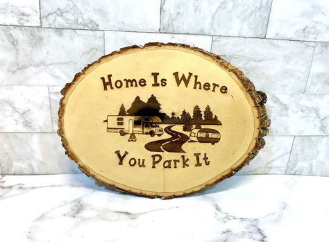 Home Is Where You Park It/RV/Class A/Airstream/Motorhome/Tinyhome Wood Burning Sign/Custom/Personalized/Live Edge/Rustic/Farmhouse/ by MixMatchedCreations on Etsy Cottage Hallway, Airstream Motorhome, Kitchen Cottage, Bamboo Brush, Camping Signs, Family Names, Home Is Where, Sports Teams, Handmade Wood