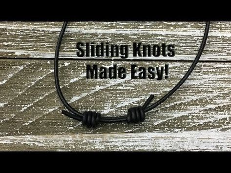 Sliding Knots Made Easy! Step by Step Tutorial - YouTube Leather Knots For Jewelry, Knots For Necklaces, Knotted Necklace Diy, Sliding Knot Tutorial, Knot Friendship Bracelet, Slip Knot Bracelets, Cord Bracelet Diy, Square Knot Bracelets, Sliding Knot Bracelet