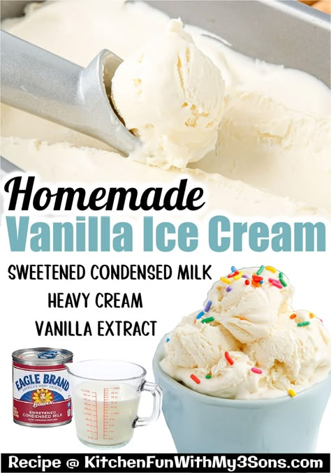 Made with just 4 ingredients, this is the best Homemade Vanilla Ice Cream. It's soft, creamy, and requires no churning! Enjoy in a cone with sprinkles or atop your favorite pie, crisp, or cobbler. No Churn Ice Cream With Sweetened Condensed Milk, No Cook Vanilla Ice Cream Homemade, Diy Vanilla Ice Cream, Best Homemade Vanilla Ice Cream, Cuisinart Ice Cream Recipes, No Churn Vanilla Ice Cream, Freezer Treats, Homemade Sweetened Condensed Milk, Sweetened Condensed Milk Recipes