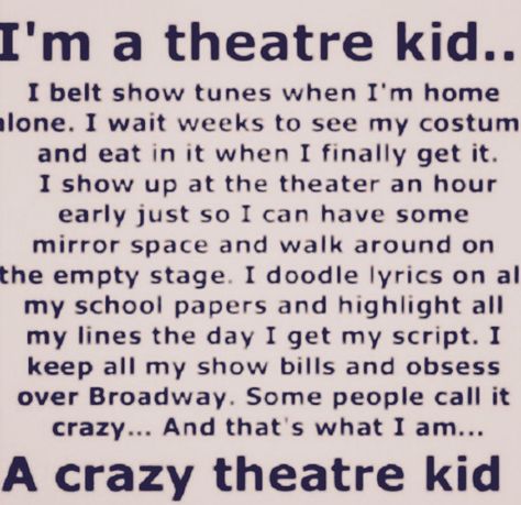 Theater Kid Aesthetic, Theater Jokes, Musical Theatre Quotes, Theater Kid Memes, Broadway Quotes, Musical Theatre Humor, Theater Kid Problems, Theatre Humor, Theatre Jokes