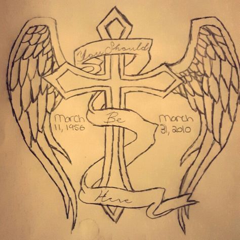 Cross&wings, you should be here, memory of my pawpaw In Memory Of Drawings, In Loving Memory Drawings, Drawing For Lost Loved Ones, Memorial Drawings, Cross With Wings Drawing, Cross With Angel Wings, Cross With Wings Tattoo, Cross With Wings, Angel Drawing