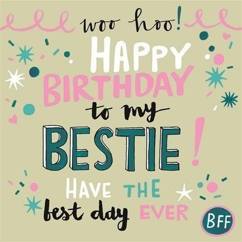 Happy B Day Bestie, Bestie Happy Birthday Wishes, Happy Birthday To My Best Friend, Happy Birthday My Bestie, Birthday Wishes For Bestie, Wishes For Bestie, Happy Birthday Sayings, Happy Birthday Family, Happy Birthday Special Friend