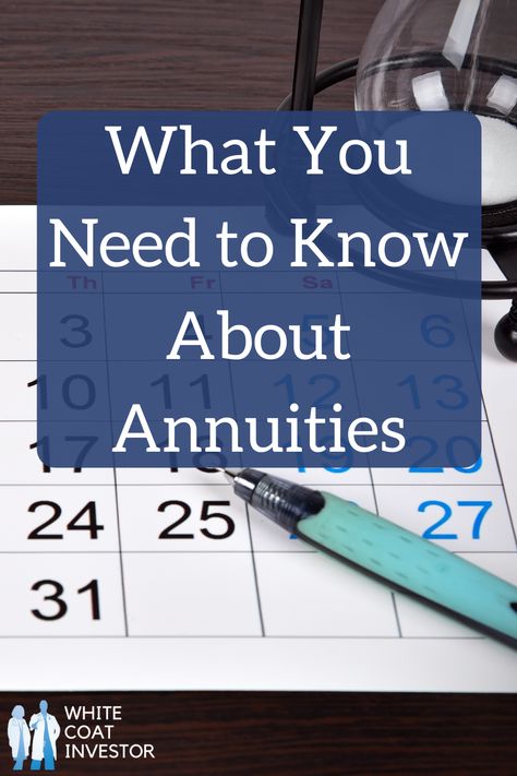 What You Need to Know About Annuities Are annuities good for your portfolio, or should you avoid them at all costs? What is an annuity? Who should purchase one? Here's everything you need to know about annuities: the good & the bad. #physician #annuities #retirementplanning #SPIA #DIA #guaranteedincome #investing #taxes #insurance Annuity Retirement, Retirement Strategies, Retirement Advice, Whole Life Insurance, Insurance Industry, Retirement Accounts, Estate Planning, White Coat, Money Matters