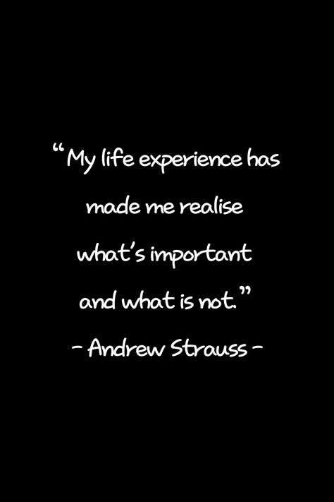 Whats Important Quotes, Quotes On Experience, Experience Quotes, Good Quote, Important Quotes, Life Experiences, Best Quotes, You Think, Thinking Of You