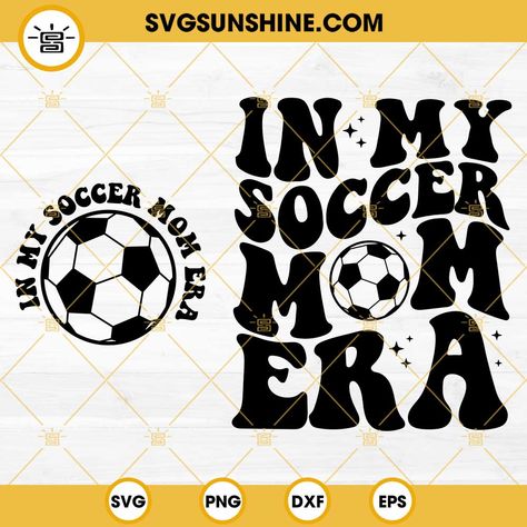 3.99In My Soccer Mom Era SVG, Soccer Mom SVG, Soccer Mama SVG, Mom Era SVG In My Soccer Mom Era Svg, Soccer Mom Era, In My Soccer Mom Era, Soccer Mom Svg, Soccer Svg, 48 Birthday, Cricut Hacks, Cricut Stencils, Glass Wrap