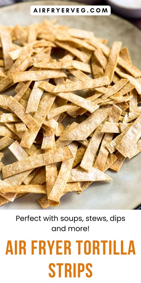 These Air Fryer Tortilla Strips are deliciously crispy and crunchy. You only need 3 ingredients and 10 minutes to make this easy air fryer recipe. These crunchy air fryer tortilla strips are the perfect topping for soups, stews, taco salads, and more! This recipe is really simple, however despite being so easy, they instantly take any dish from boring to wow by bringing in that all-important crunch factor! #airfryertortilla #appetizer #easysnacks Tortilla Strips For Soup, Air Fryer Tortilla, Tortilla Strips, Healthy Chips, How To Make Tortillas, Air Fryer Recipe, No Carb Recipes, Easy Air Fryer, Homemade Tortillas