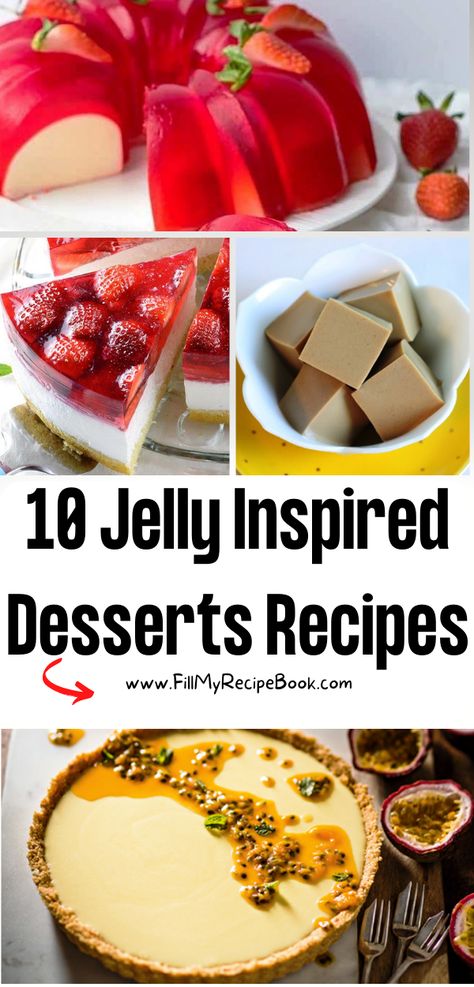 10 Jelly Inspired Desserts Recipes - Fill My Recipe Book Jelly Whip Recipe, Chinese Jello Dessert, Jelly Desserts Ideas, Jelly Cakes Recipe, Jelly Tarts Recipes, Jelly Pudding Ideas, Jello Parfait Recipes, Desserts With Jello, Condensed Milk Jello Recipe