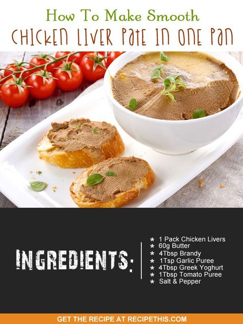 How To Make Smooth Chicken Liver Pate In One Pan Venison Liver Pate Recipe, Liver Pate Recipe Beef, Beef Liver Pate, Chicken Liver Pate Recipe, Liver Pate Recipe, Liver Pate, Pate Recipes, Chicken Liver Pate, Liver Recipes