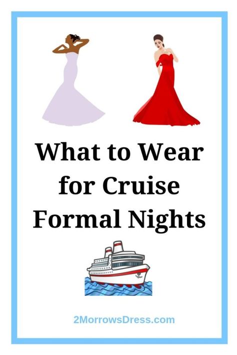 Cruise Evening Gown, What To Wear To Formal Night On A Cruise, Dress For Cruise Formal Night, Cruise Ship Formal Night Evening Dresses, Formal Dress For Cruise Dinner, Formal Cruise Outfits For Women, Cruise Elegant Night Outfits, Cruise Dresses Formal Night, Dinner Cruise Outfit Night