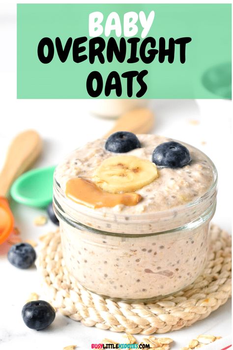 Overnight Oats For 11 Month Old, Overnight Oats For One Year Old, Chia Seed Baby Food Recipes, Overnight Oats 12 Month Old, Baby Overnight Oats Recipe, Banana Recipes For Babies, Blw Overnight Oats, Overnight Oats Baby Led Weaning, Overnight Oats Toddler