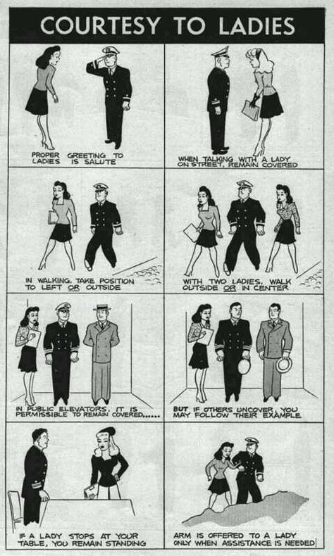 Courtesy to the Ladies | Community Post: 36 Essential "Manly" Life Hacks That Every Person Should Know Wwii Posters, Pin Up Vintage, Etiquette And Manners, Art Of Manliness, Good Manners, Roaring Twenties, Military Uniform, The Military, Cool Stuff