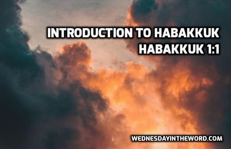 01 Habakkuk Introduction - Bible Study | WednesdayintheWord.com Inductive Bible Study, Free Bible Study, The Old Testament, Bible Studies, Old Testament, Bible Lessons, Bible Study, The Old, The First